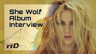 Shakira - She Wolf Album Interview Hd Remastered