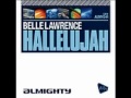 Belle Lawrence - Hallelujah (Almighty Anthem Radio Edit)