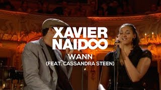 Xavier Naidoo - Wann feat Cassandra Steen