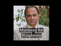 Murdered for Blasphemy