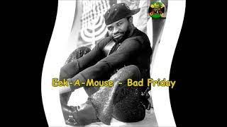 Watch Eekamouse Bad Friday video