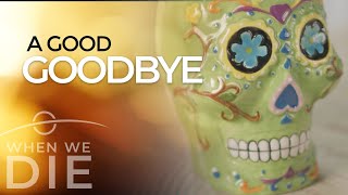 A Good Goodbye, featuring Death Scholar Candi K. Cann, Ph.D.