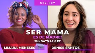 Entrevista a Denise Santos en Ser mamá es De Madre | S2 · E7
