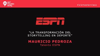 SiS MasterClass con Mauricio Pedroza, Talento de ESPN