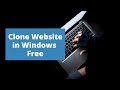 How To Clone Website in Windows | Copy Full Website
