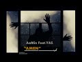 Aamin - Amen (Feat.Yas)