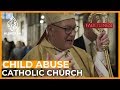 In Bad Faith: Child Sex Abuse and the Catholic Church | Fault Lines