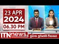 ITN News 6.30 PM 23-04-2024