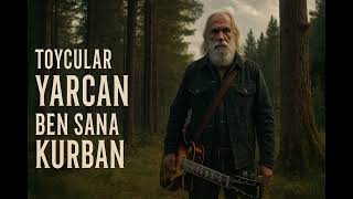Toycular Yarcan Ben Sana Kurban Rock Versiyon