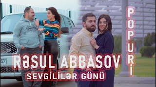 Resul Abbasov - Sevgililer günü (POPURİ) 2021