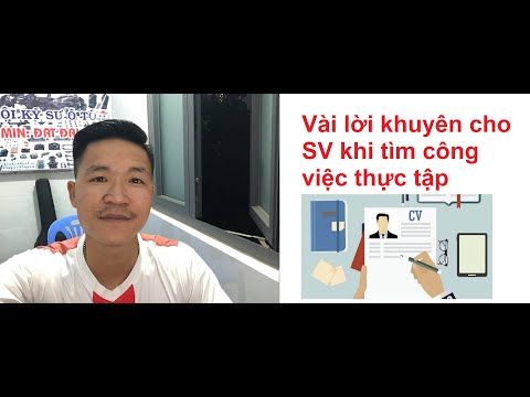 Vài lời khuyên cho SV khi tìm công việc thực tập