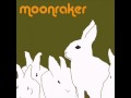 Moonraker - Can I Love