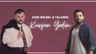 Azer Bülbül & Taladro - Kurşun Yedim