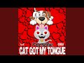 Cat Got My Tongue