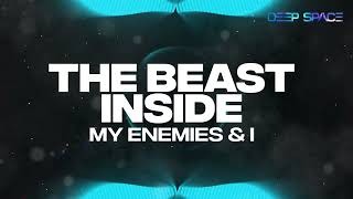 My Enemies & I - The Beast Inside [HD]