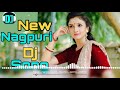 New Nagpuri Dj Song 2020