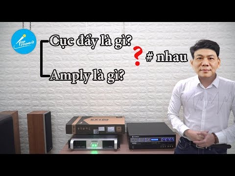 Cục đẩy là gi? Amply là gì? Khác nhau ra sao? - Topsound 0947903088