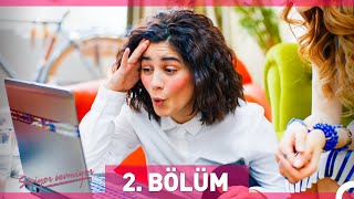 Seviyor Sevmiyor 2. Bölüm