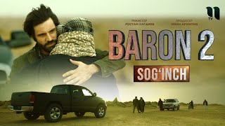 Baron-2 | Sog'inch Uzoq Kutilgan Film | 18-Avgustdan Respublika Kinoteatrlarida