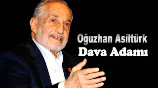 Oğuzhan Asiltürk Dava Adamı