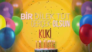 Kuki̇ - İyi Ki Varsın İyi Ki Doğdun Kuki̇