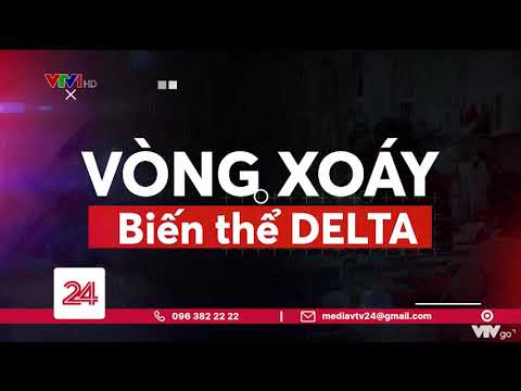 Vòng xoáy biến thể Delta | VTV24