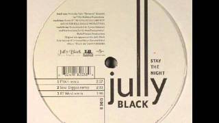 Watch Jully Black Stay The Night video
