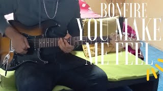 You Make Me Feel | Bonfire (Intro Guitar Solo Cover)
