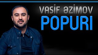 Vasif  Azimov - Popuri  (Original  Audio)
