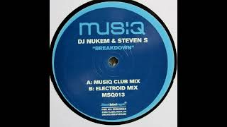 Dj Nukem & Steven S - Breakdown (Electroid Mix)