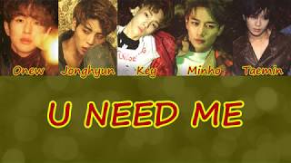 Watch Shinee U Need Me video