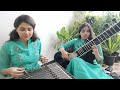 " MILE SUR MERA TUMHARA " Sanskrati - Prakrati Wahane " sisters " Sitar & Santoor