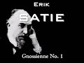 Erik SATIE: Gnossienne No. 1