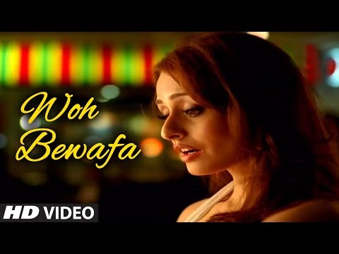 Woh Bewafa Full Song (Ye Mere Ishq...