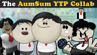 The Aumsum Ytp Collab