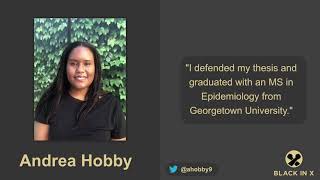 #BlackInX celebrates Andrea Hobby @ahobby9 #BlackInXcellence MS in Epidemiology #BlackInXCelebration