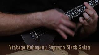 Vintage Mahogany Soprano Ukulele Black Satin