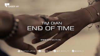 Tim Dian - End Of Time (Teaser) ➧Video Edited By ©Mafi2A Music