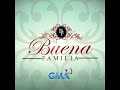 GMA Buena Familia OST/Theme Song: "Nasaan Ang Dating Tayo" by Julie Anne San Jose