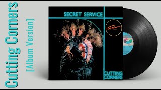 Secret Service — Cutting Corners (Видеоарт, 1982 Album Version)