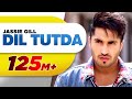 Dil Tutda | Jassi Gill  | Latest Punjabi Song 2017 | Arvindr Khaira | Goldboy | Nirmaan