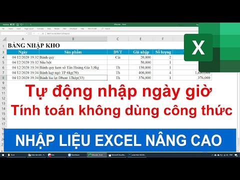 Nhập liệu Excel nâng cao: Tự động nhập ngày giờ, tính toán không dùng công thức - Chưa ai chỉ bạn
