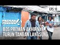 PREMAN PENSIUN 4 - Bos Preman Akhirnya Turun Tangan Langsung ...