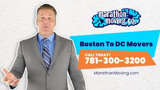 boston To Dc Movers  781-300-3200  Marathon Moving 🚚 Is Your Boston To Dc Moving Company
