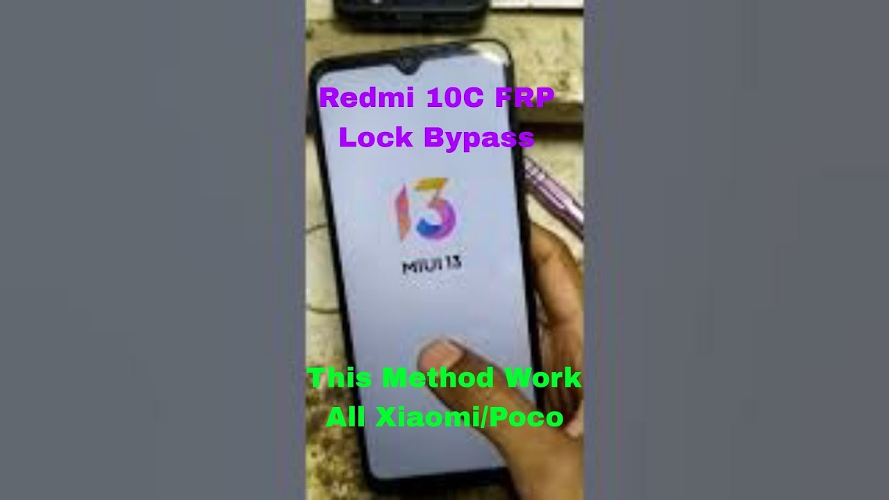 Redmi 10C FRP Bypass Miui 13 latest Security This Method Redmi 10C FRP Bypass Miui 13 latest Security This Method