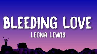 Watch Leona Lewis Keep Bleeding video