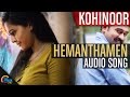 Kohinoor || Hemanthamen Song Audio Ft Asif Ali,Aparna| Rahul Raj || Official