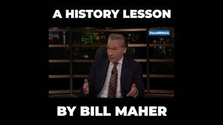 An important history lesson | Bill Maher