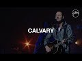 Calvary - Hillsong Worship