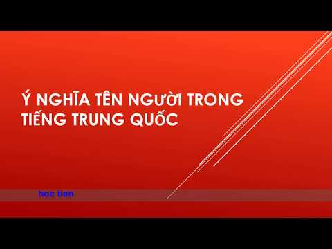 Ý nghĩa tên bạn trong tiếng Trung Quốc - Học tiếng Trung online